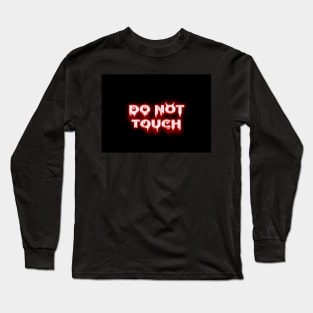 Exclusive "Do Not Touch" Hot Retro T-Shirt Design Long Sleeve T-Shirt